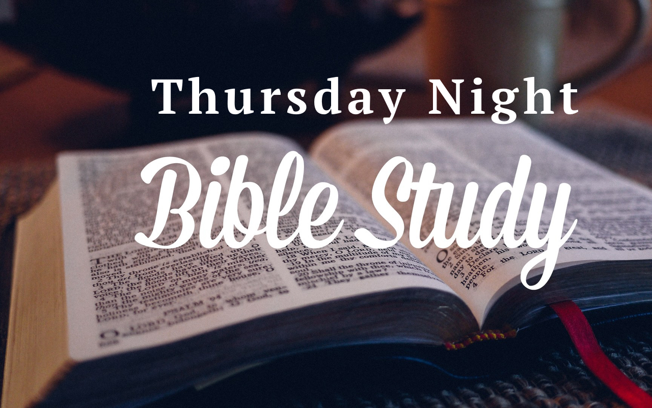 Thursday night bible study